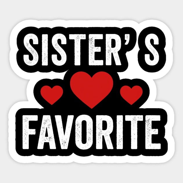 Sister's Favorite Heart Love Sibling Sticker by ArtistTee ⭐⭐⭐⭐⭐